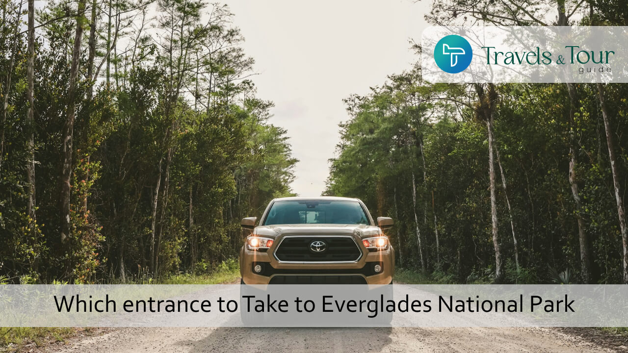 Which entrance to Take to Everglades National Park