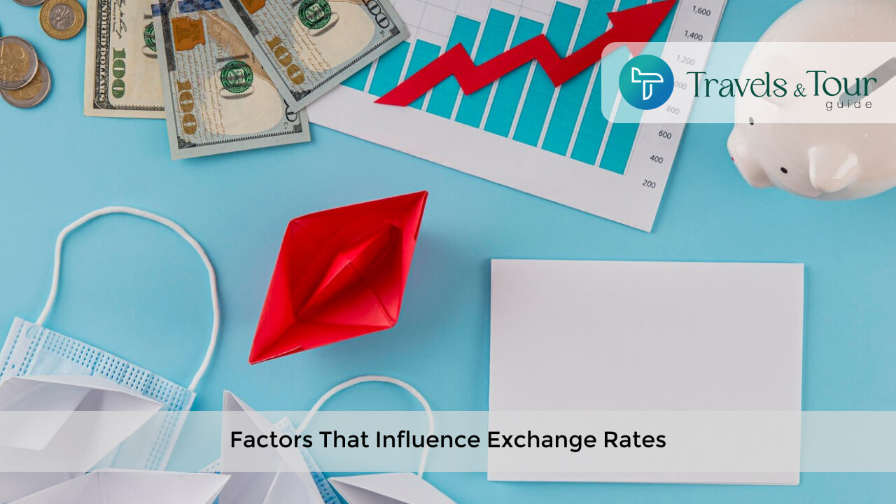 Factors That Influence Exchange Rates-1