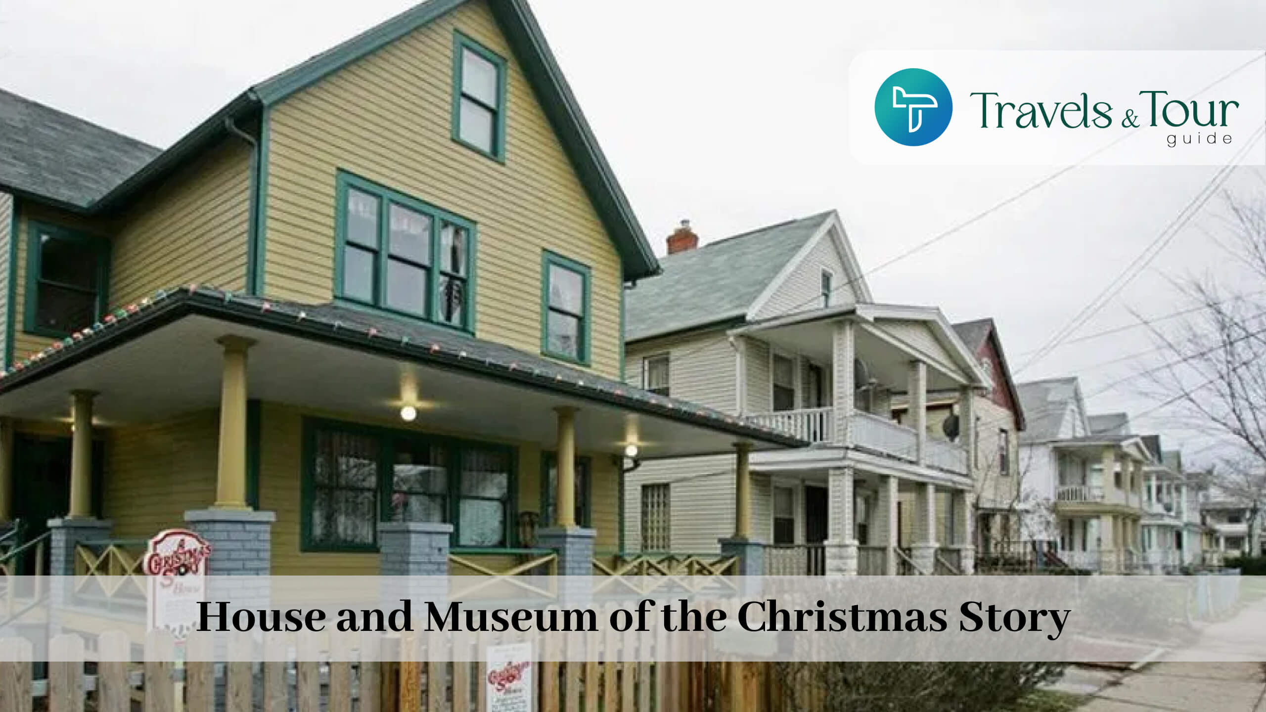 House and Museum of the Christmas Story