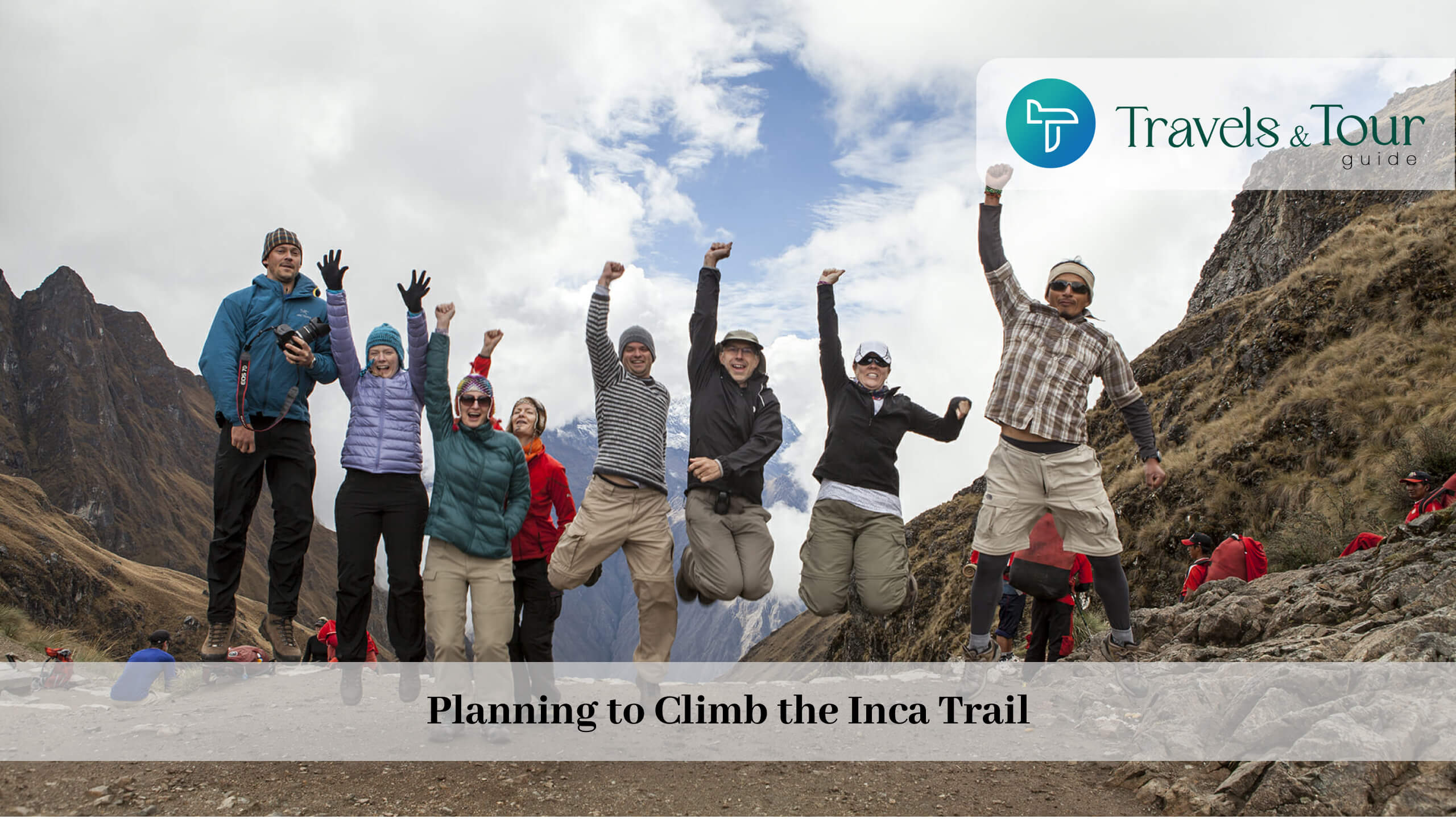 Planning to Climb the Inca Trail