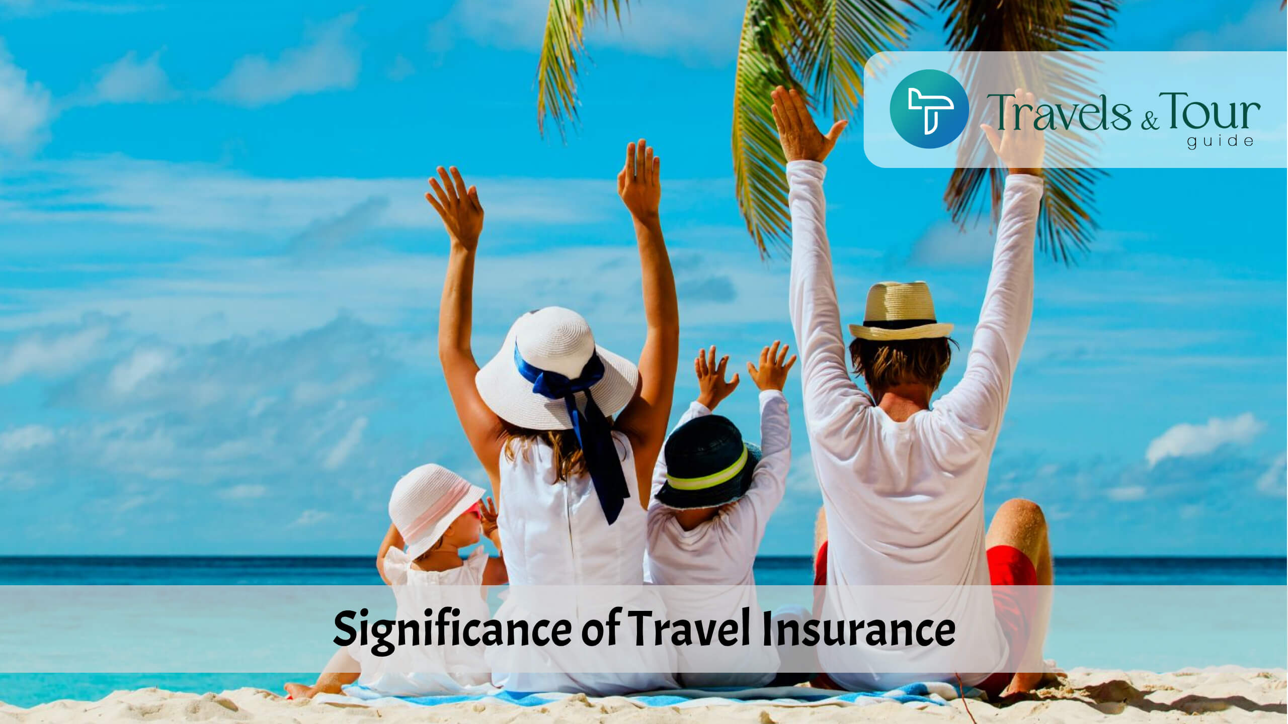 Significance of Travel Insurance