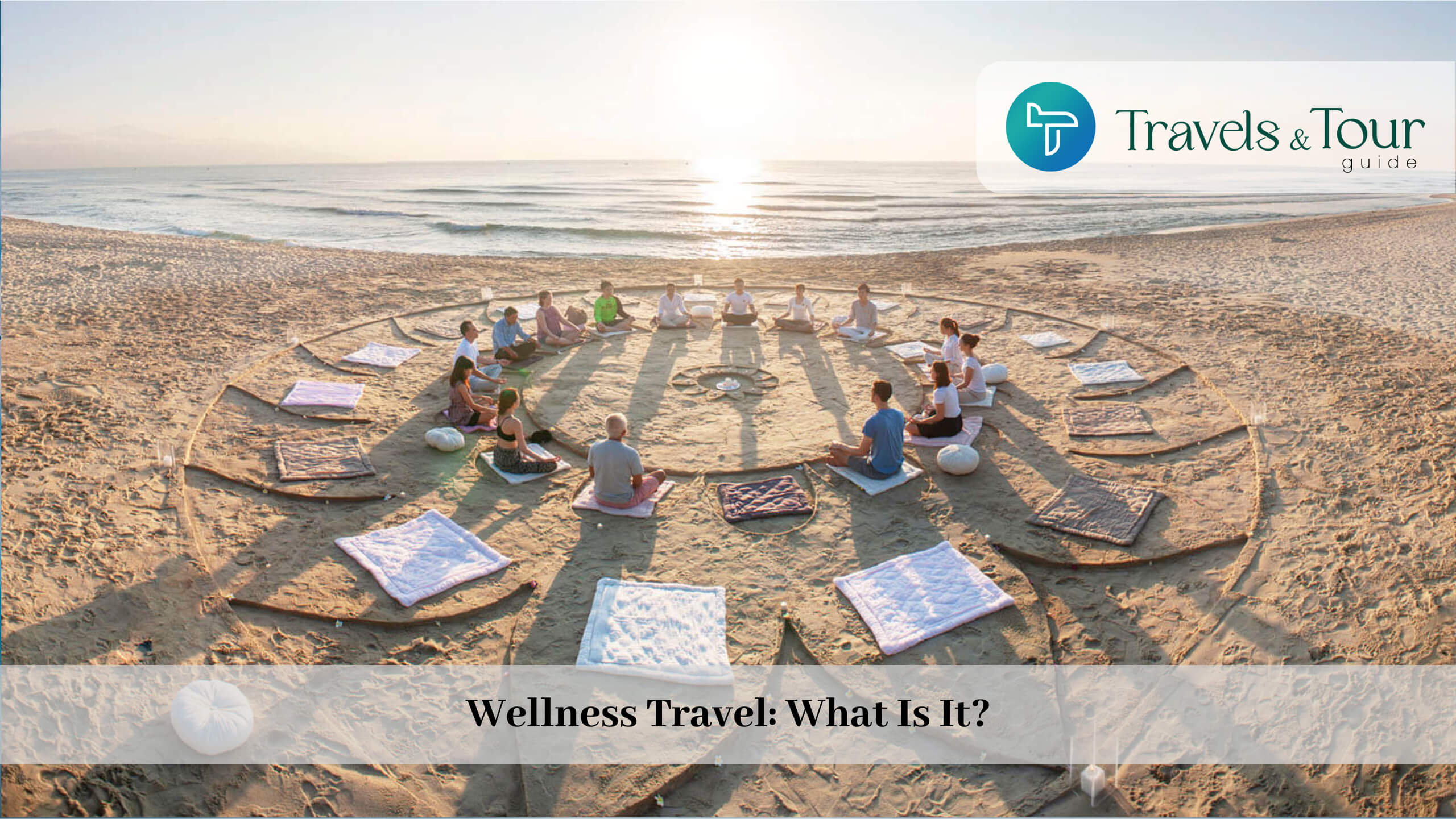 Wellness Travel What Is It