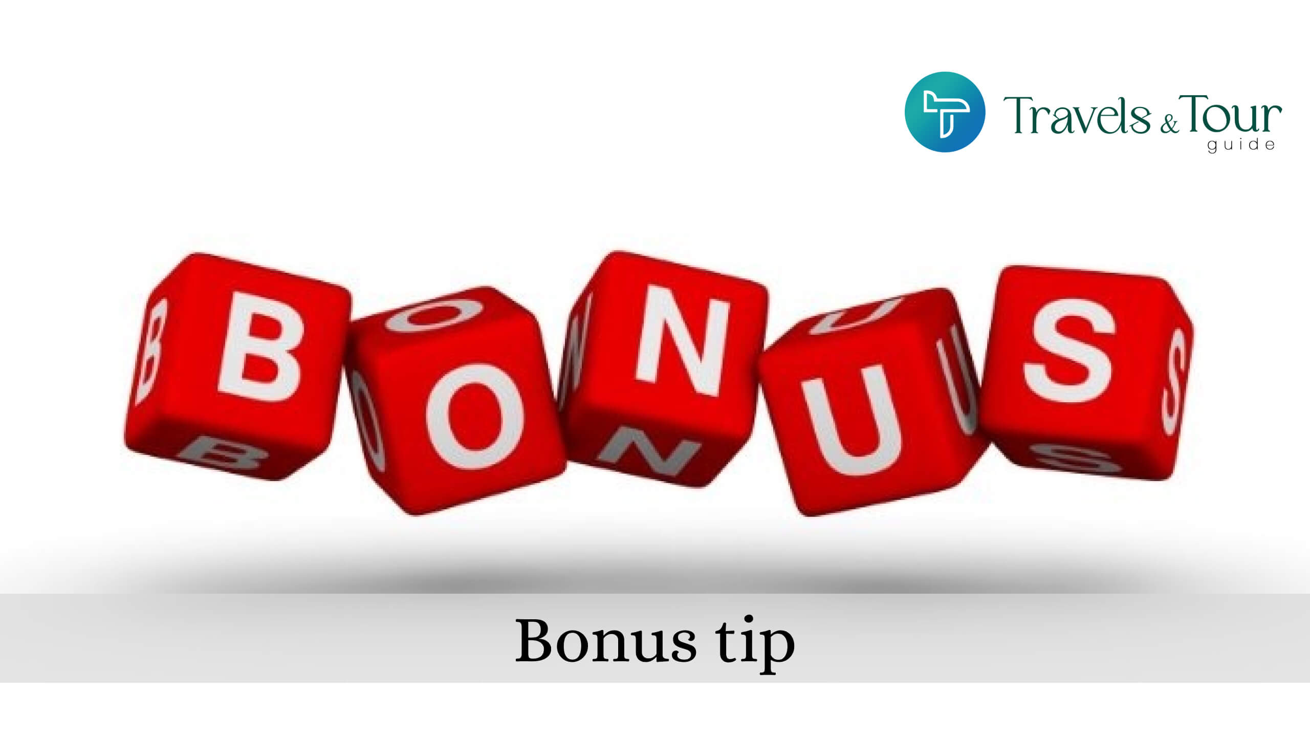 Bonus Tip